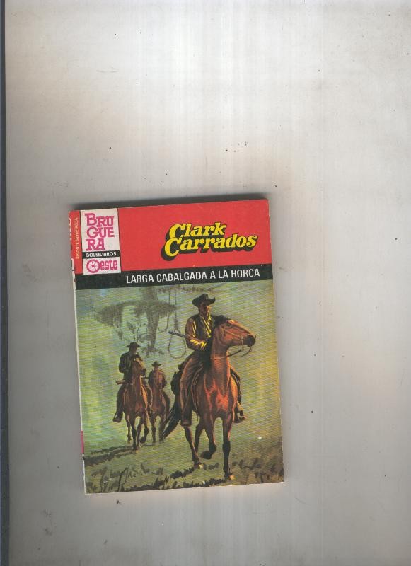 Larga cabalgada a la horca