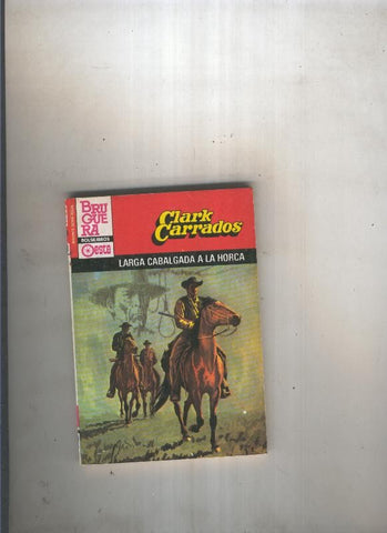 Larga cabalgada a la horca