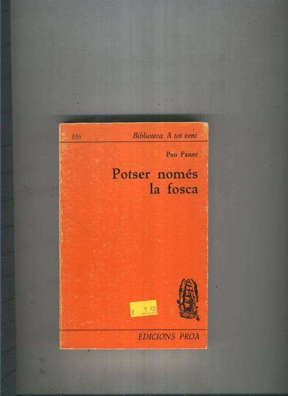 Potser nomes la fosca