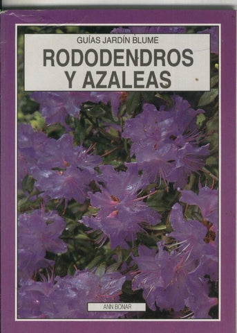 Guias Jardin Blume: Rododendros y Azaleas