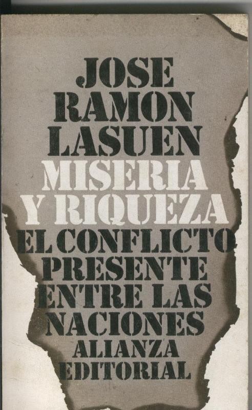 Miseria y riqueza, el conflicto presente entre las naciones