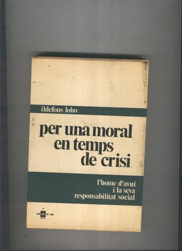 Per una moral en temps de crisi