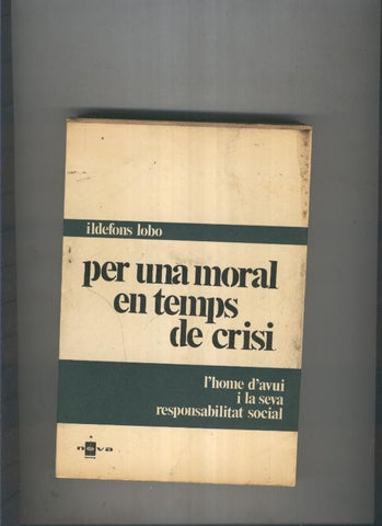 Per una moral en temps de crisi