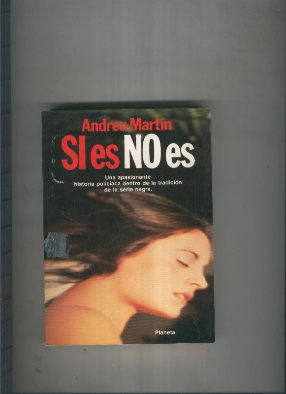 Si es no es