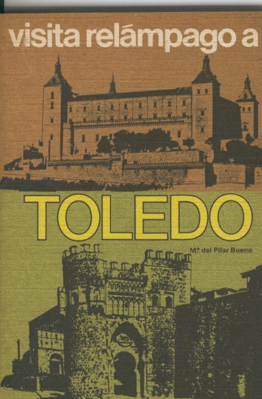 Visita relampago a Toledo