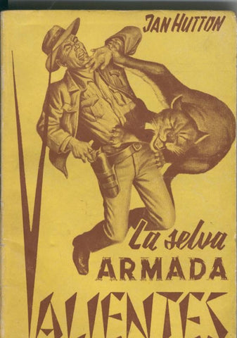 Valientes: La selva armada
