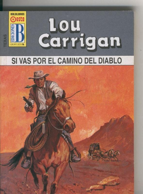 Texas numero 02: Si vas por el camino del diablo