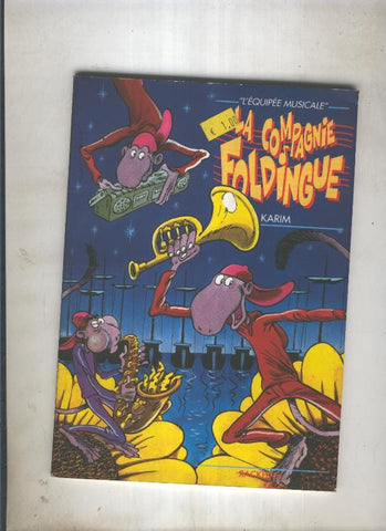 L equipee musicale:La compagnie foldingue 
