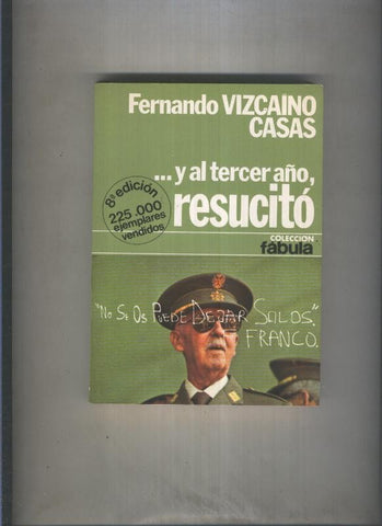 Fabula numero 24: Y al tercer año resucito