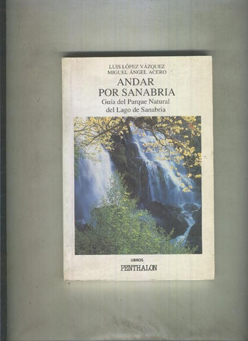 El Buho Viajero numero 88: Andar por Sanabria, guia del parque natural del lago de Sanabria