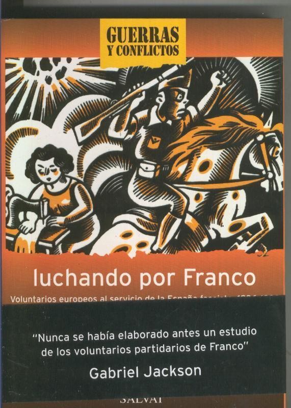 Coleccion Guerras y conflictos: Luchando por Franco