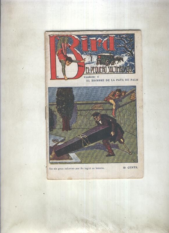 Bird el pequeño saltimbanqui numero 04: El hombre de la pata de palo