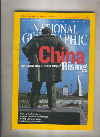 National geographic 2006 september : china manchurias rust-to-riches gamble rising