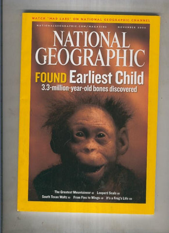 National geographic 2006 november: Found earliest child 3.3-million-year-old bones discovered 