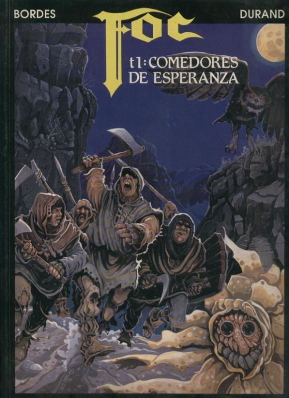 Foc volumen 1: Comedores de esperanza