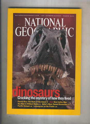 National geographic 2003 march:Dinosarus cracking the mysstery of how they lived 