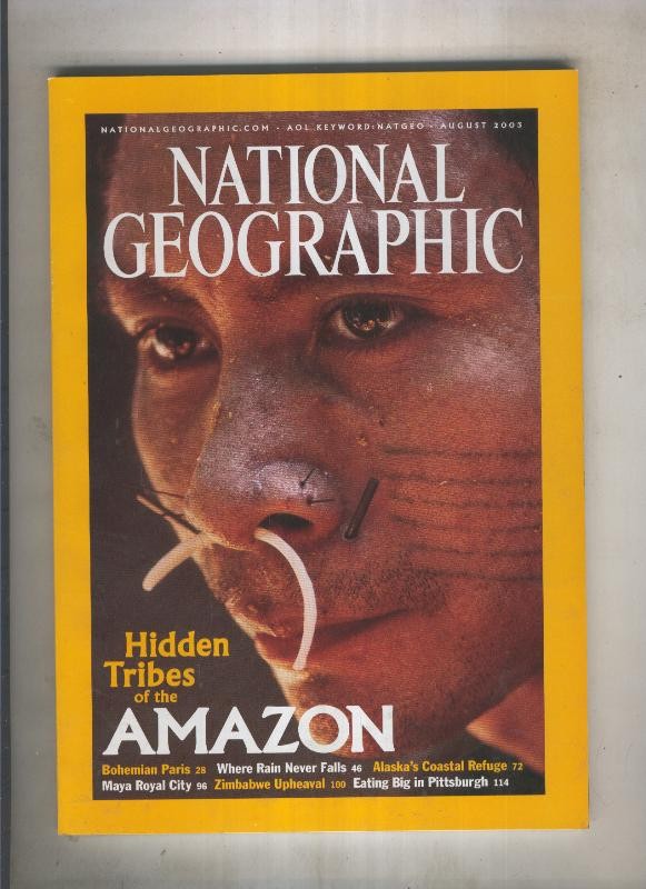 National geographic 2003 august Hidden tibes of the amazon 