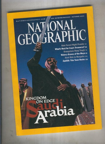 National geographic september 2003:October Kingdom on edge Saudi Arabia 