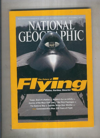 National geographic december 2003: The future of flying faster,farther, smarter 