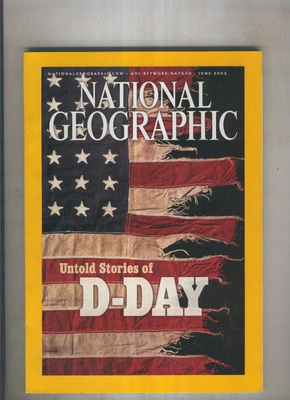 National geographic 2002 june: Untold stories of d-day