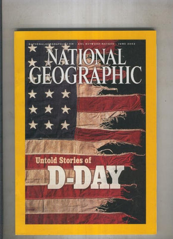 National geographic 2002 june: Untold stories of d-day