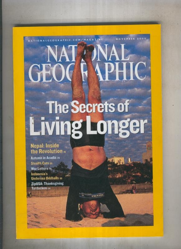 National geographic 2005 November:The secrets of living longer 