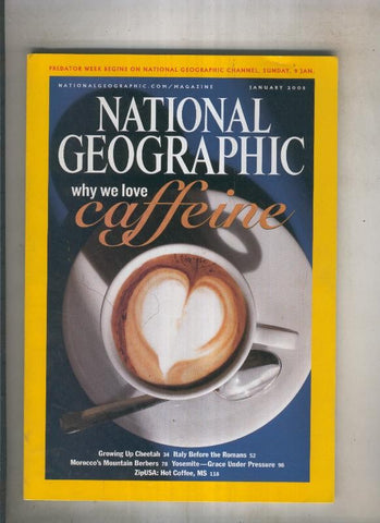 National geographic 2005 January: Why we love caffeine