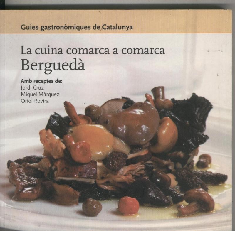 Bergueda. La cuina comarca a comarca