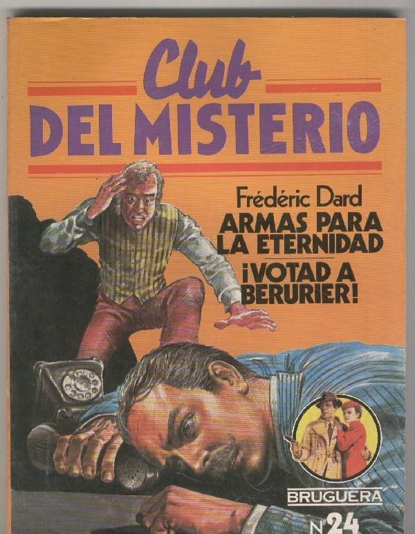 Bruguera: Club del Misterio numero 024: Armas para la eternidad - Votad a Berurier