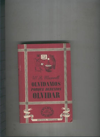 Olvidamos porque debemos olvidar