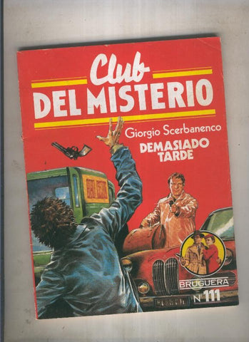 Club del Misterio numero 111:Demasiado tarde