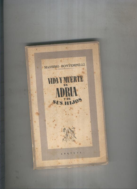 Vida y muerte de Adria y sus hijos