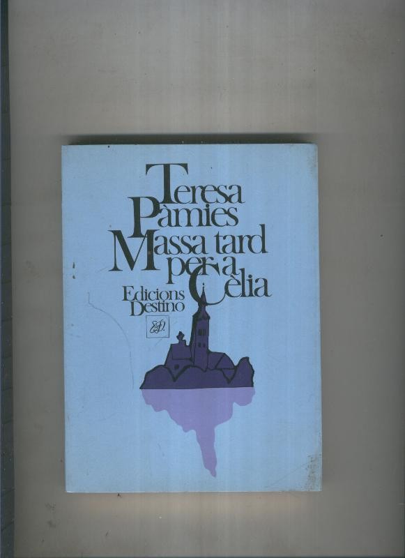 Massa tard per a Celia