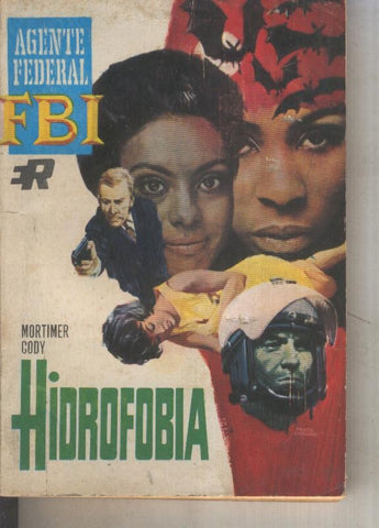 Agente Federal FBI numero 129: Hidrofobia