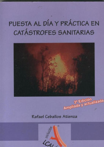 Puesta al dia y practica en catastrofes sanitarias