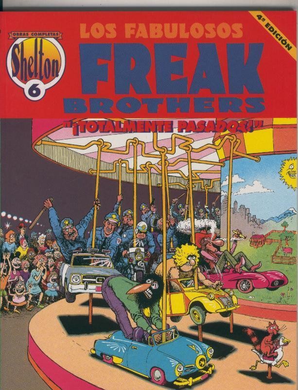 Shelton: Obra completa volumen 06: Freak Brothers: totalmente pasados