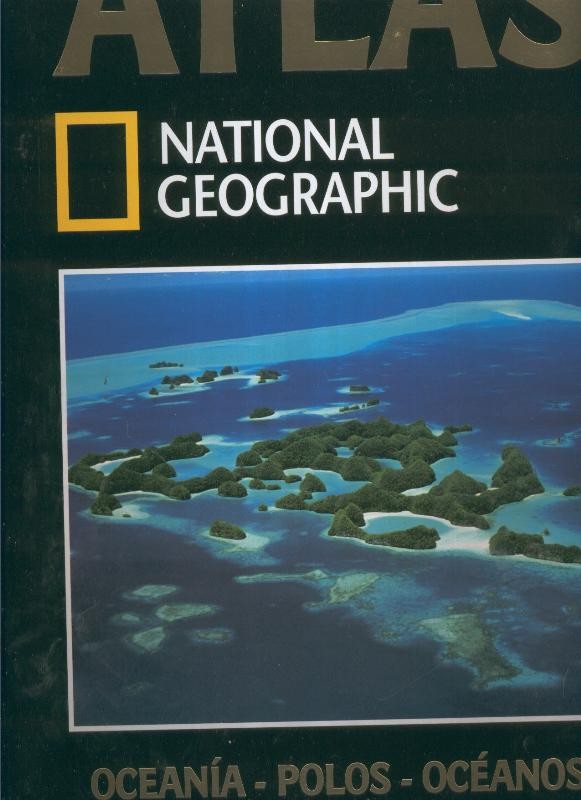 Atlas, National Geographic numero 10:Oceania- Polos-Oceanos