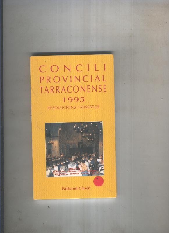 Concili Provincial Tarraconense 1995.Resolucions i missatge