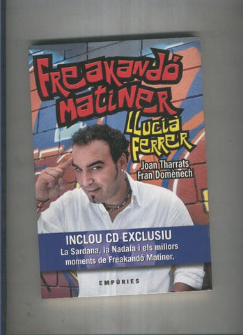 Freakando Matiner. Llucia Ferrer