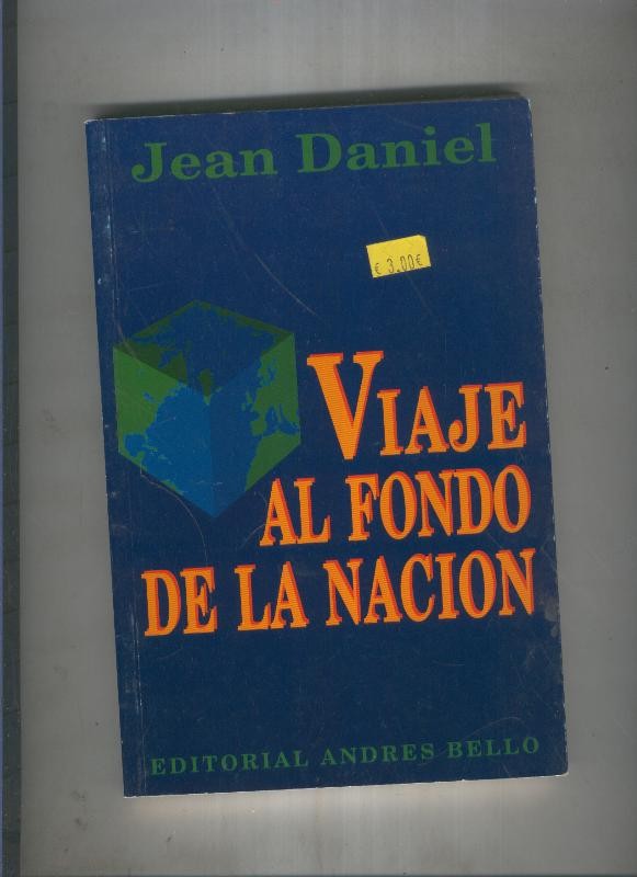 Viaje al fondo de la nacion