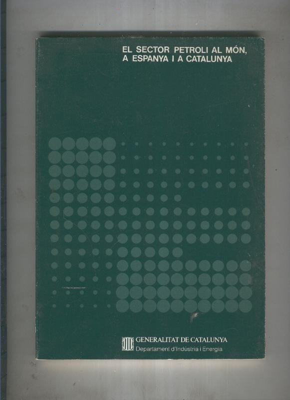 El sector petroli al mon, a Espanya i a Catalunya