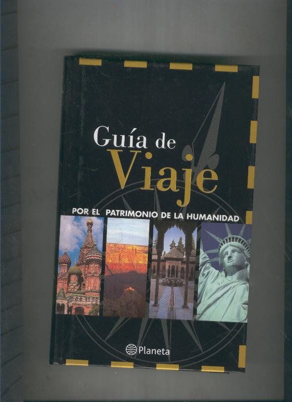 Guia de viaje . Por el patrimonio de la humanidad