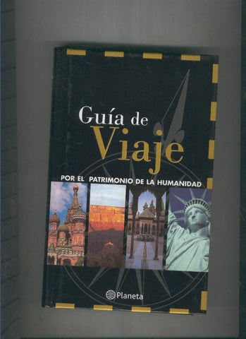 Guia de viaje . Por el patrimonio de la humanidad