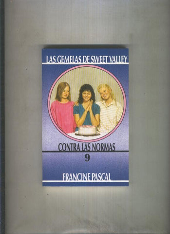 Las Gemelas de Sweet Valley numero 09: Contra las normas