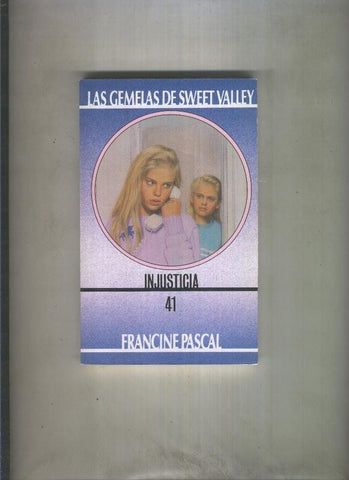 Las Gemelas de Sweet Valley numero 41: Injusticia