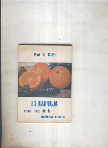 La Naranja como base de la medicina casera