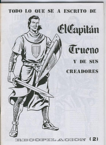 Todo lo que se ha escrito de El Capitan Trueno y de sus creadores volumen 2