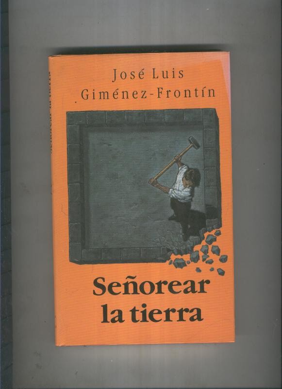 Señorear la tierra