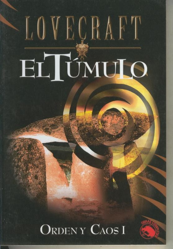 Lovecraft Biblioteca numero 08: El Tumulo: Orden y Caos I