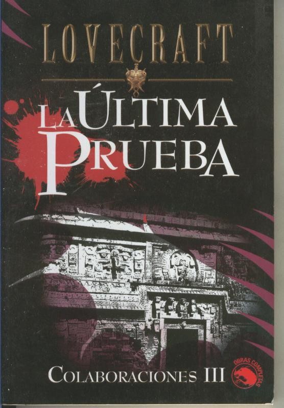 Lovecraft Biblioteca numero 14: La ultima prueba: Colaboraciones III